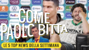 CR7 re del marketing, Gattuso e la Fiorentina che figuraccia – Le Top 5 news della settimana – VIDEO