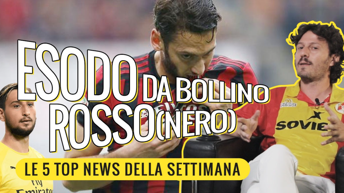 Il salto della quaglia di Calhanoglu, ma i rinnovi in casa Milan… – Le Top 5 News della settimana 26 esodo da bollino rossonero 1 1