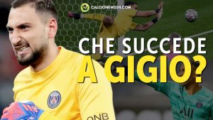 Il difficile momento di Gigio DONNARUMMA: dall’Europeo TOP, al Bernabeu FLOP – VIDEO