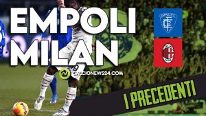 I precedenti di Empoli Milan al Castellani – VIDEO