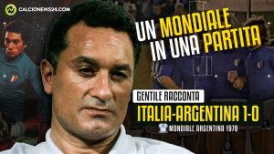 Italia, Gentile racconta il match con l’Argentina del ’78 – VIDEO