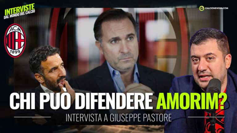 Pastore: «Amorim andrebbe difeso come Sacchi ma al Milan chi può farlo? Sempre più stupito dalla presunzione di Cardinale» – ESCLUSIVA VIDEO